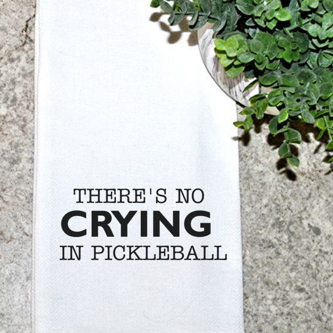 'Pickleball No Crying' white Tea Towel with Black Lettering