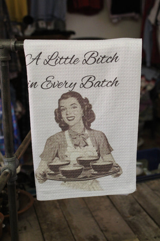 A Little B!tch in every Batch Kitchen Dishcloth/Towel