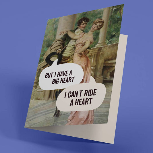 Can't Ride a Heart - Funny Irreverent Adult Greeting Card