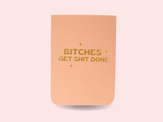 Bitches Get Shit Done - Leatherette Pocket Journal