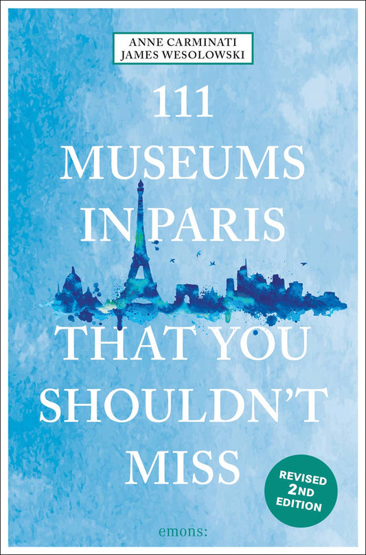 111 MUSEUMS IN PARIS THAT YOU 2nd REV