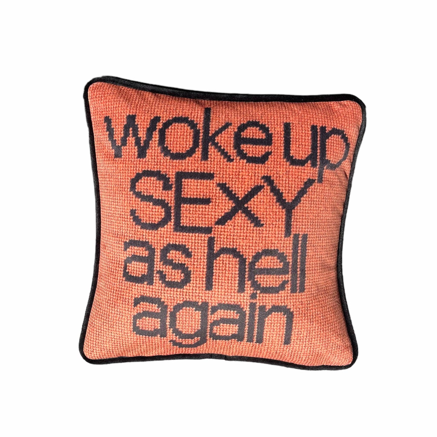 Velvet "Woke Up Sexy As Hell Again" f/d custom made pillow: Pink