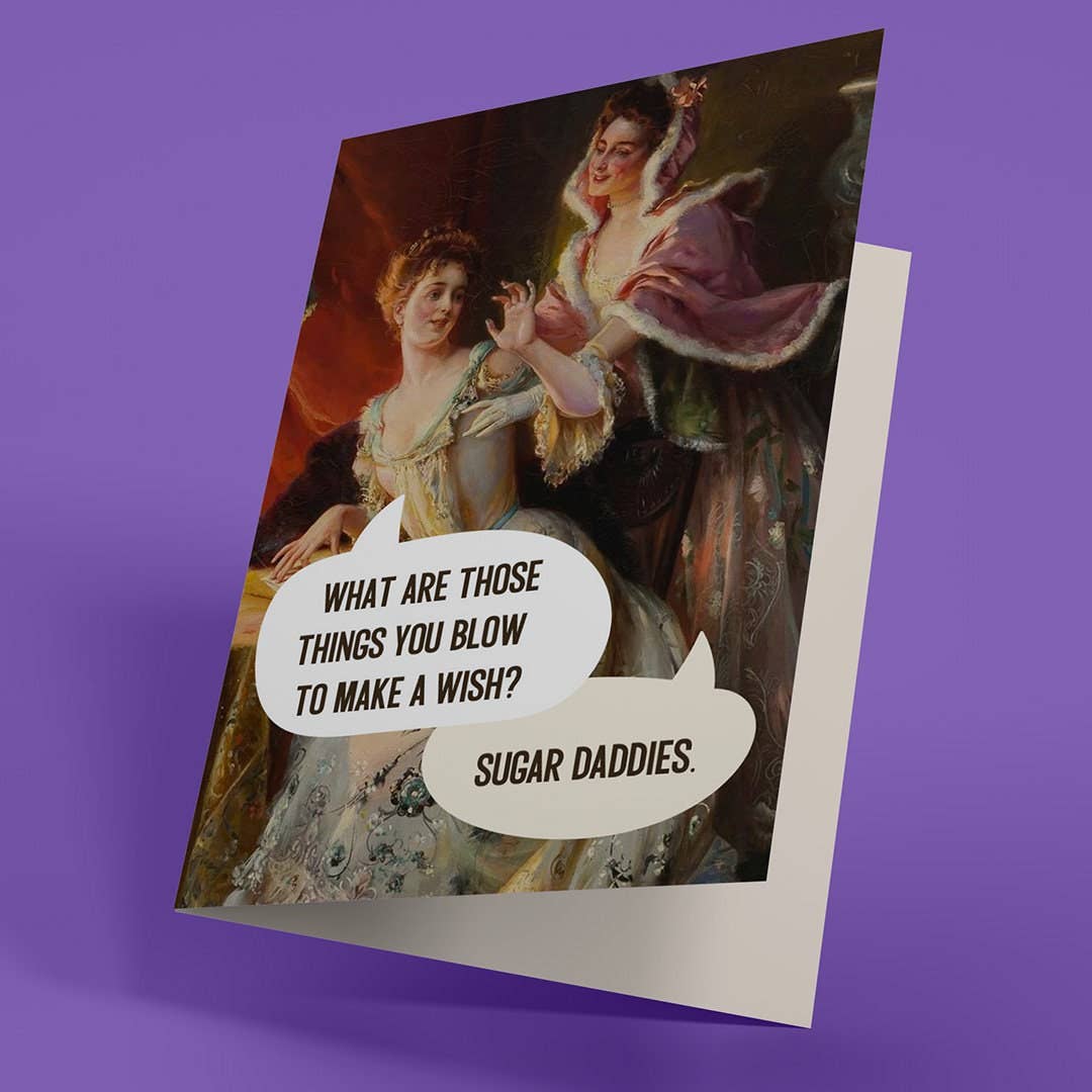 Sugar Daddies Funny Irreverent Adult Birthday Card