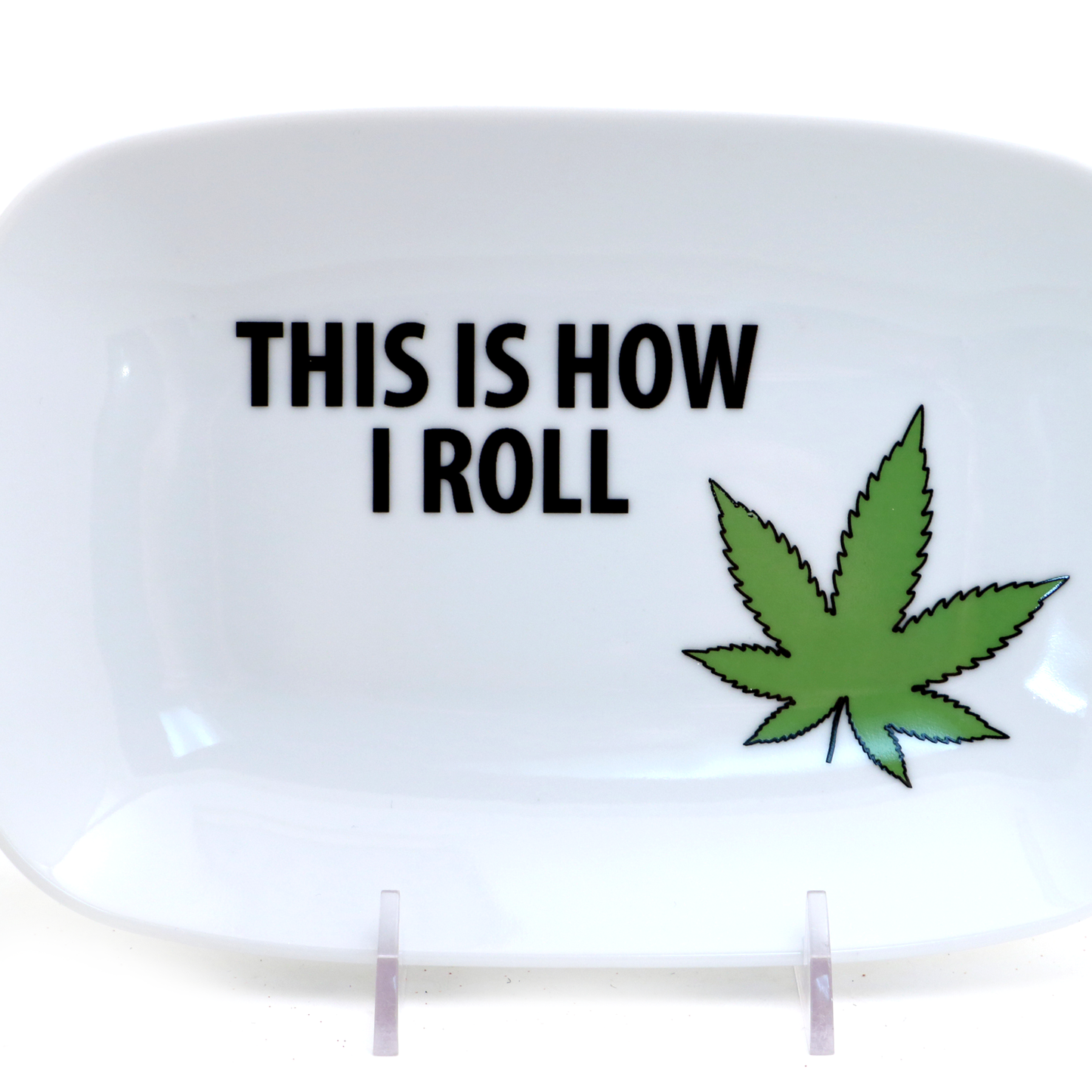 This is How I Roll tray, pot, mary jane, 420, marijuana leaf