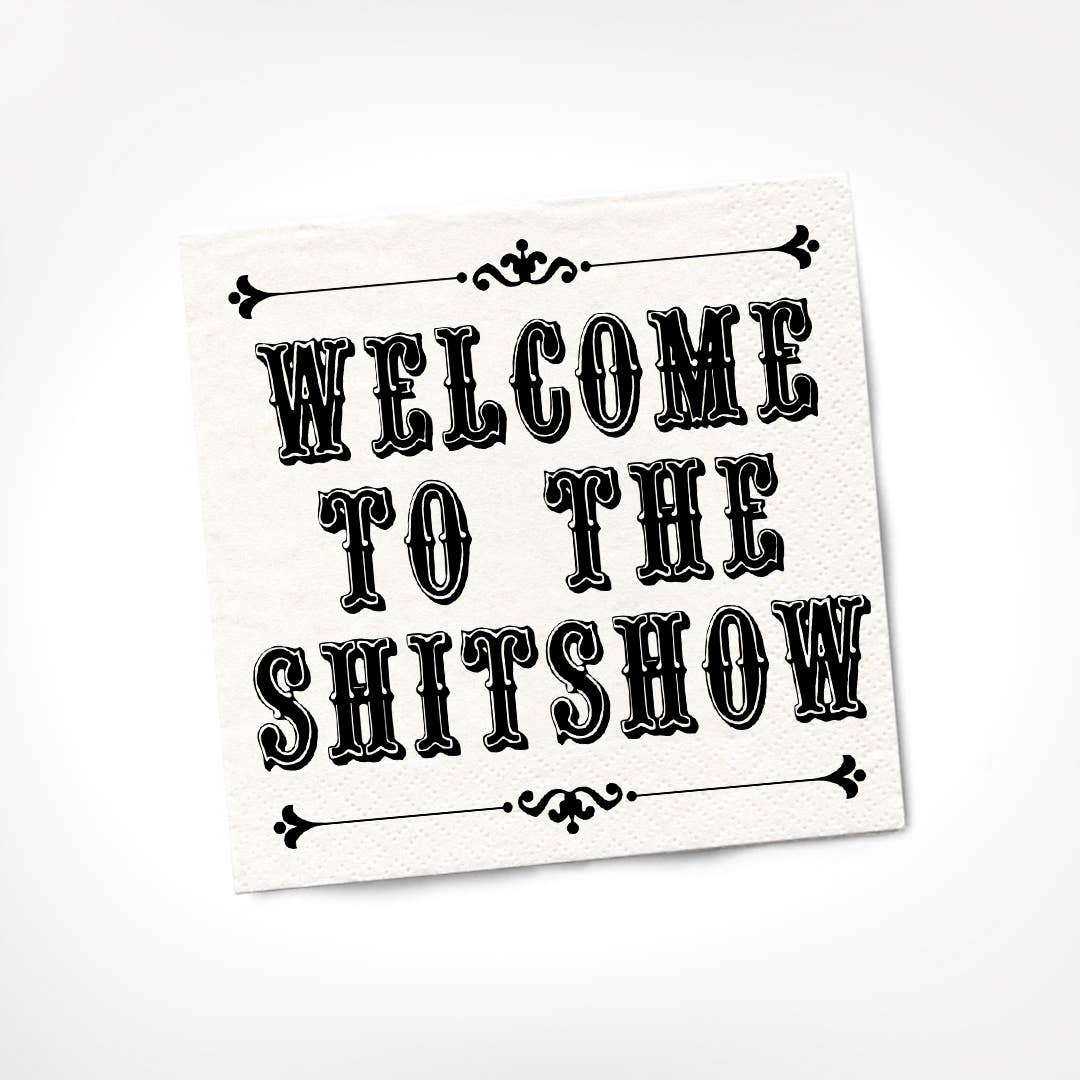 Welcome To The Shitshow COCKTAIL NAPKIN