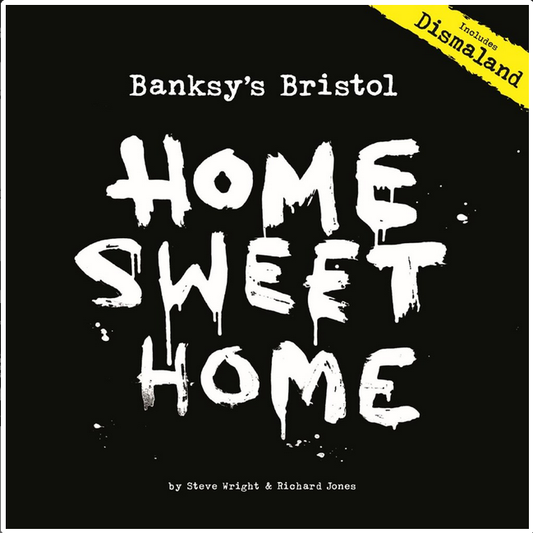 Banksy's Bristol: Home Sweet Home