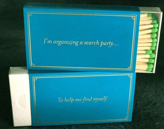 I'm Organizing a Search Party ... to Help Me Find Myself.