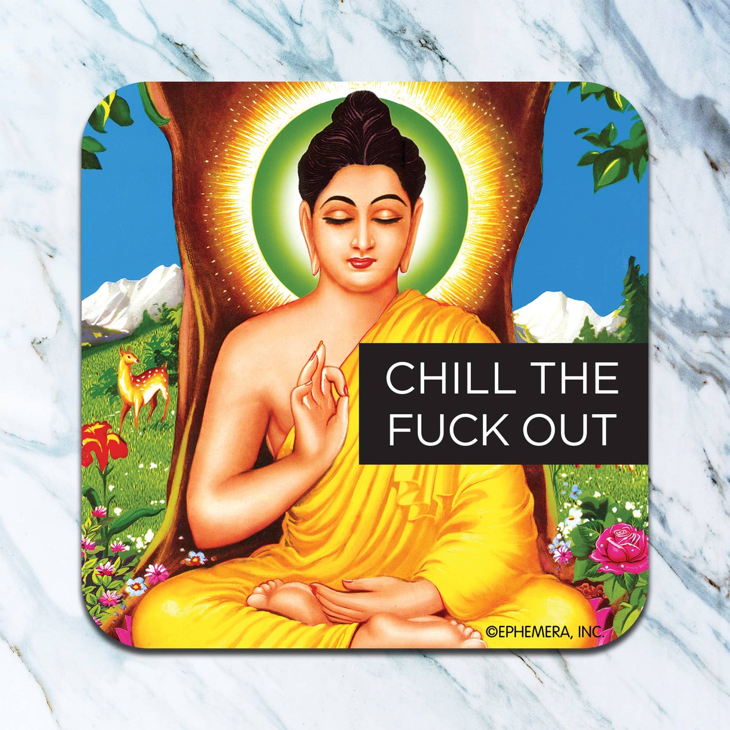 Chill the F*ck Out Coaster