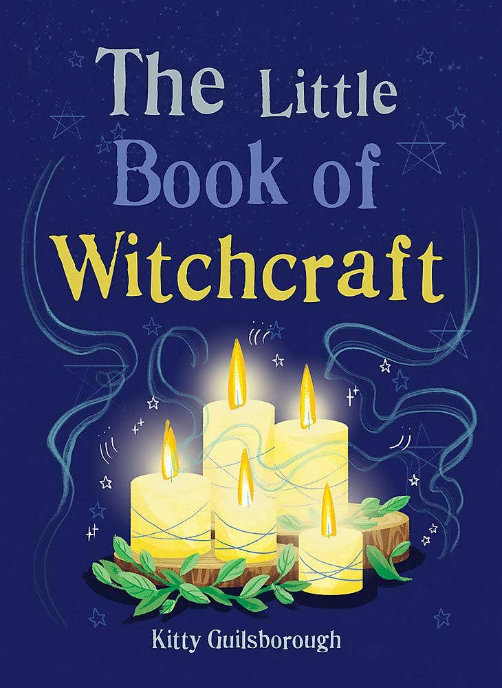 Little Book of Witchcraft: Natural Magic & Daily Ritual