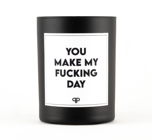 You Make My F** Day