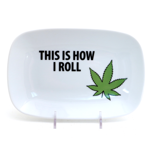 This is How I Roll tray, pot, mary jane, 420, marijuana leaf