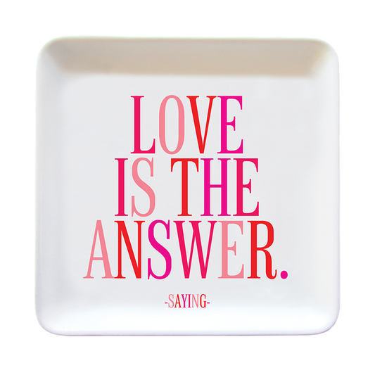 Trinket Dishes - TRD292 - Love Is The Answer (Saying)