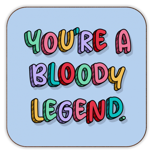 COASTERS, YOU'RE A BLOODY LEGEND RAINBOW TYPOGRAPHY