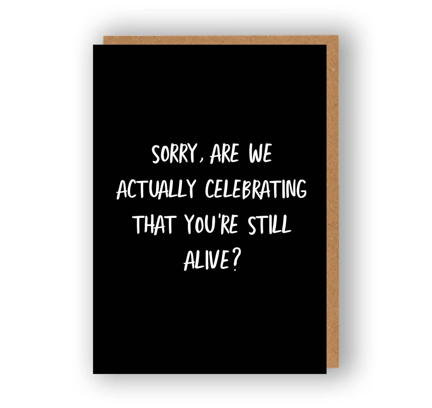 Still Alive Funny Birthday Card